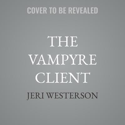 The Vampyre Client by Jeri Westerson audiobook