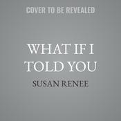 What if I Told You by  Susan Renee audiobook