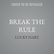 Break the Rule by  Lucky Hart audiobook