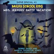 Mrs. Jeepers' Batty Vacation by  Marcia Thornton Jones audiobook
