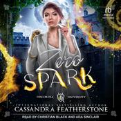Zero Spark by  Cassandra Featherstone audiobook