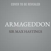 Armageddon by  Sir Max Hastings audiobook