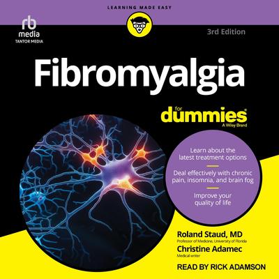 Fibromyalgia For Dummies, 3rd Edition by Christine Adamec audiobook