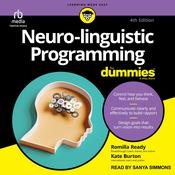 Neuro-linguistic Programming For Dummies, 4th Edition by  Kate Burton audiobook