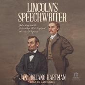 Lincoln's Speechwriter by  Jan Cigliano Hartman audiobook