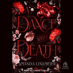 A Dance With Death by Amanda Linsmeier audiobook