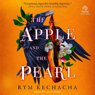 The Apple and the Pearl by Rym Kechacha audiobook