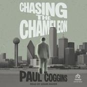 Chasing the Chameleon by  Paul Coggins audiobook
