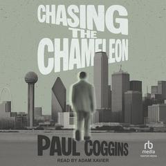 Chasing the Chameleon by Paul Coggins audiobook