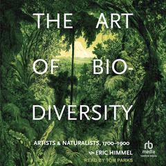 The Art of Biodiversity by Eric Himmel audiobook