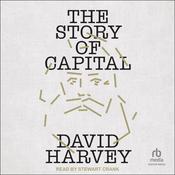 The Story of Capital by  David Harvey audiobook