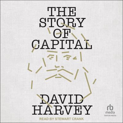 The Story of Capital by David Harvey audiobook