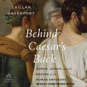 Behind Caesar's Back by  Caillan Davenport audiobook