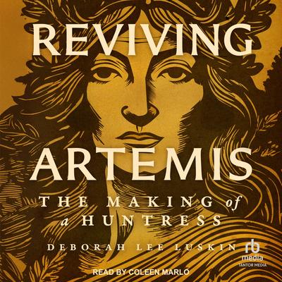 Reviving Artemis by Deborah Lee Luskin audiobook