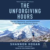 The Unforgiving Hours by  Shannon Hogan audiobook