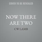 Now There Are Two by  CW Lamb audiobook