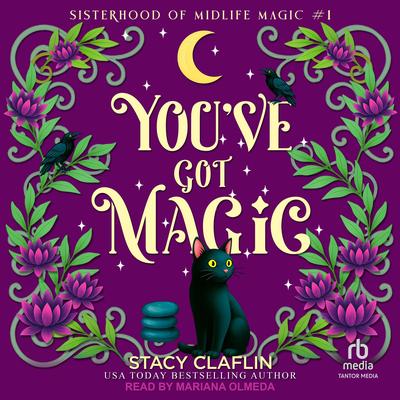 You've Got Magic by Stacy Claflin audiobook