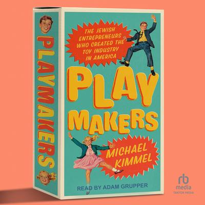 Playmakers by Michael Kimmel audiobook