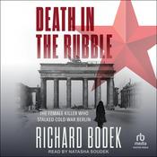 Death in the Rubble by  Richard Bodek audiobook