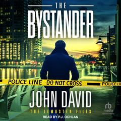 The Bystander by John David audiobook