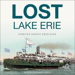 Lost Lake Erie by Jennifer Boresz Engelking audiobook