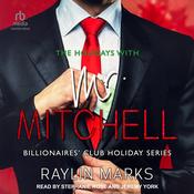The Holidays with Mr. Mitchell by  Raylin Marks audiobook