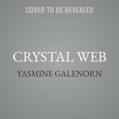 Crystal Web by Yasmine Galenorn audiobook
