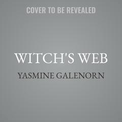 Witch's Web by Yasmine Galenorn audiobook