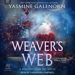 Weaver's Web by Yasmine Galenorn audiobook