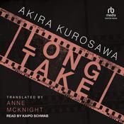 Long Take by  Akira Kurosawa audiobook