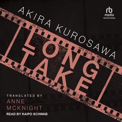Long Take by Akira Kurosawa audiobook
