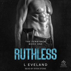 Ruthless by L Eveland audiobook