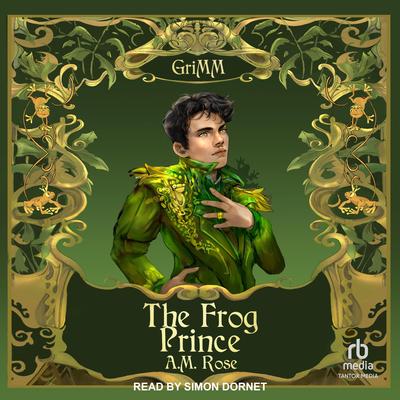 The Frog Prince by A.M. Rose audiobook