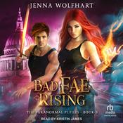Bad Fae Rising by  Jenna Wolfhart audiobook