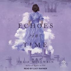 Echoes in Time by Julie McElwain audiobook