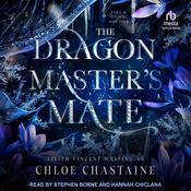 The Dragonmaster's Mate by  Chloe Chastaine audiobook