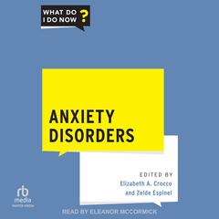 Anxiety Disorders by Elizabeth A. Crocco audiobook