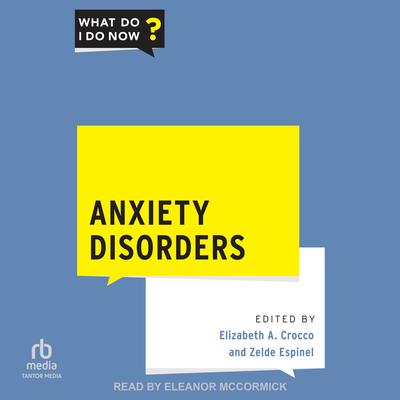 Anxiety Disorders by Elizabeth A. Crocco audiobook