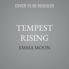 Tempest Rising by Emma Moon audiobook