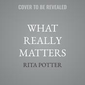 What Really Matters by  Rita Potter audiobook