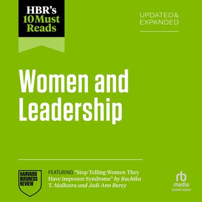 HBR's 10 Must Reads on Women and Leadership, Updated and Expanded by Harvard Business Review audiobook