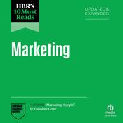 HBR's 10 Must Reads on Marketing, Updated and Expanded by  Theodore Levitt audiobook