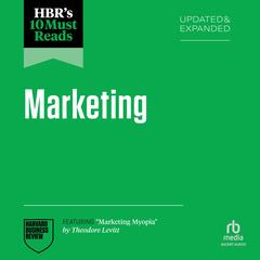 HBR's 10 Must Reads on Marketing, Updated and Expanded by Harvard Business Review audiobook