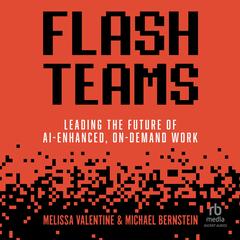 Flash Teams by Melissa Valentine audiobook