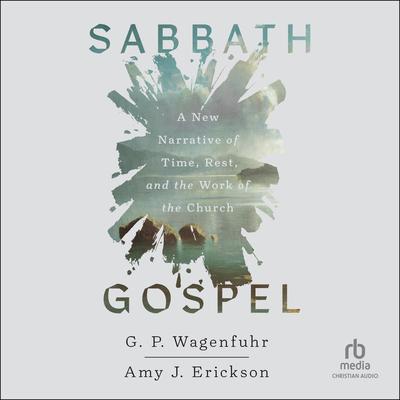 Sabbath Gospel by G. P. Wagenfuhr audiobook