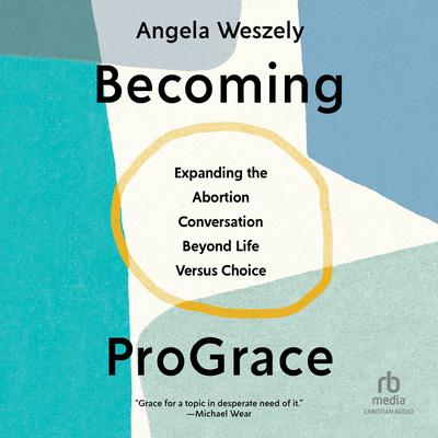 Becoming ProGrace by Angela Weszely audiobook