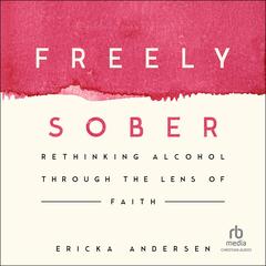 Freely Sober by Ericka Andersen audiobook