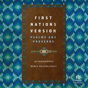 First Nations Version Psalms and Proverbs by  Terry M. Wildman audiobook