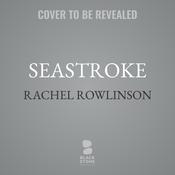 Seastroke by  Rachel Rowlinson audiobook
