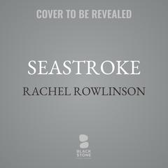 Seastroke by Rachel Rowlinson audiobook